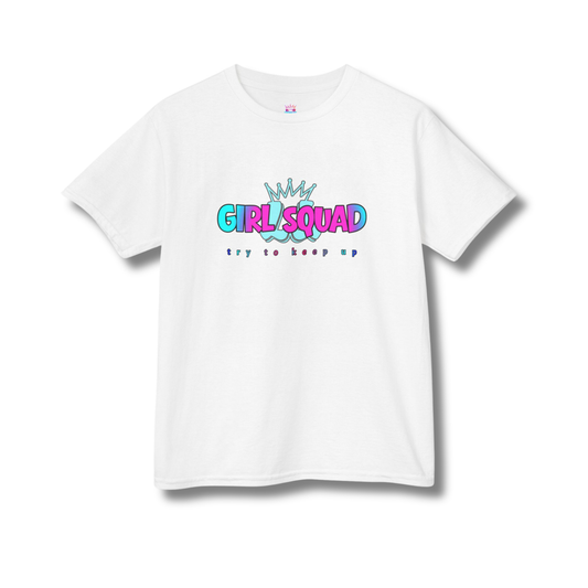 Youth Girl Squad "Try To Keep Up!" T-Shirt