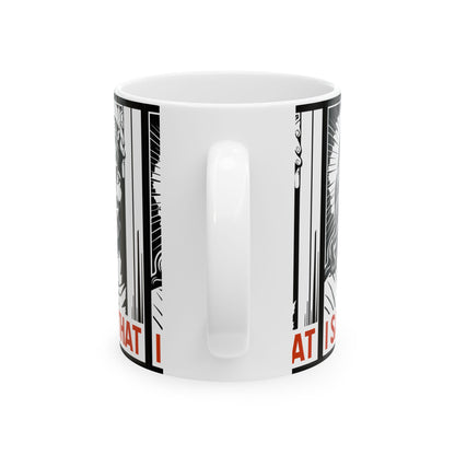 I Saw That Jesus Mug — Funny Religious Coffee Cup (11oz & 15oz)