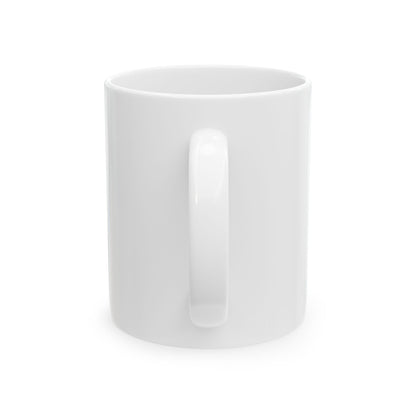 'Girl, be too much" — Funny Religious Coffee Cup (11oz & 15oz)