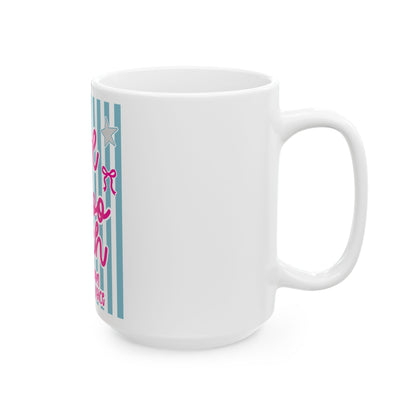 'Girl, be too much" — Funny Religious Coffee Cup (11oz & 15oz)