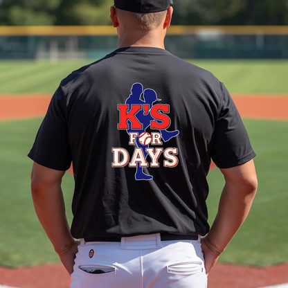 Adult "K's for Days" Baseball Pitchers T-Shirt