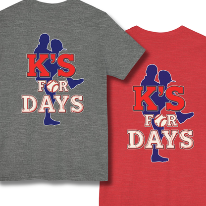 Adult "K's for Days" Baseball Pitchers T-Shirt