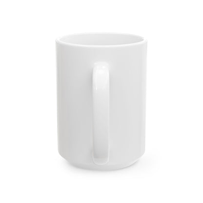 'Girl, be too much" — Funny Religious Coffee Cup (11oz & 15oz)