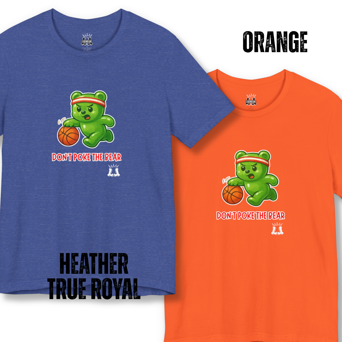 Adult Basketball T-Shirt: Don't Poke The Gummy Bear