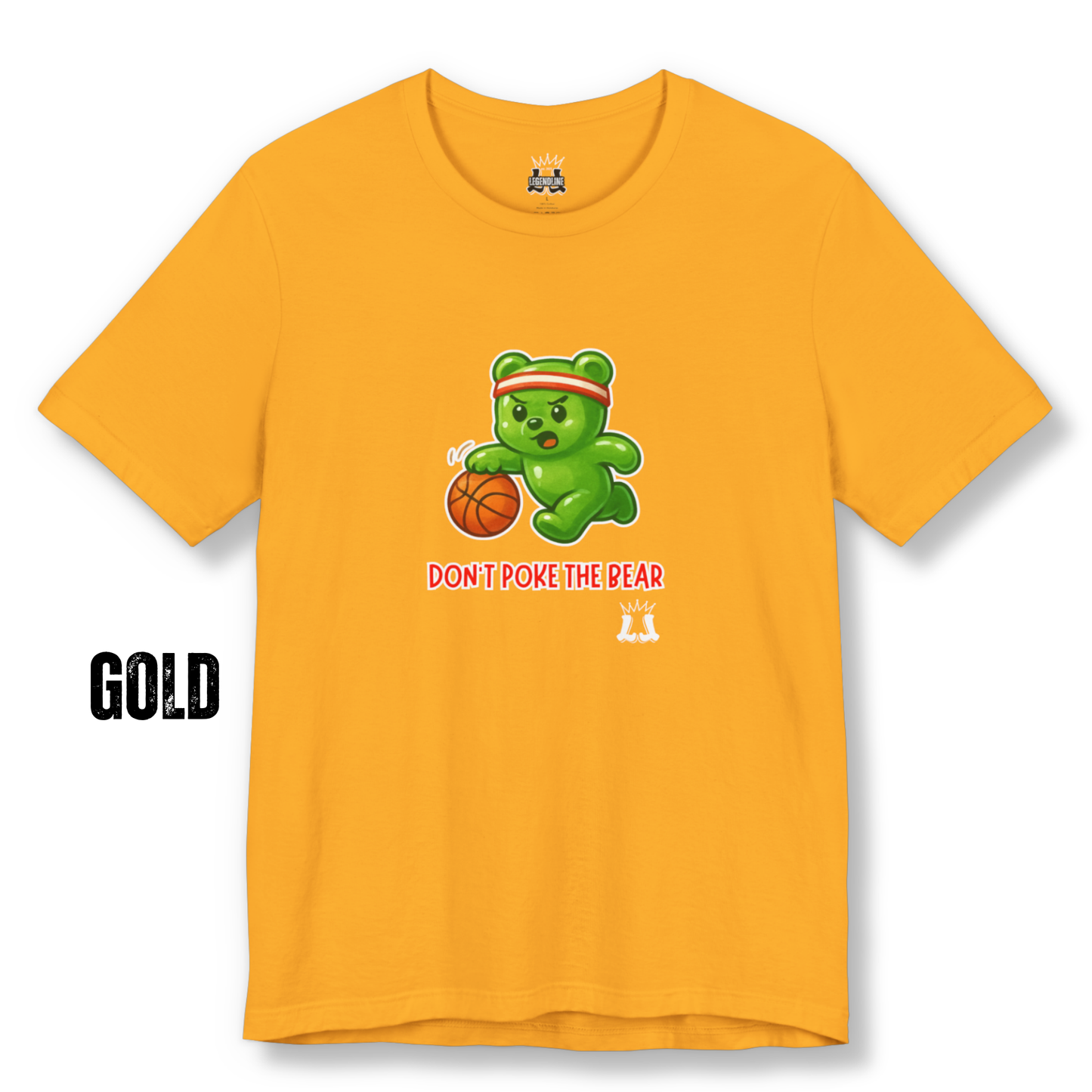 Adult Basketball T-Shirt: Don't Poke The Gummy Bear