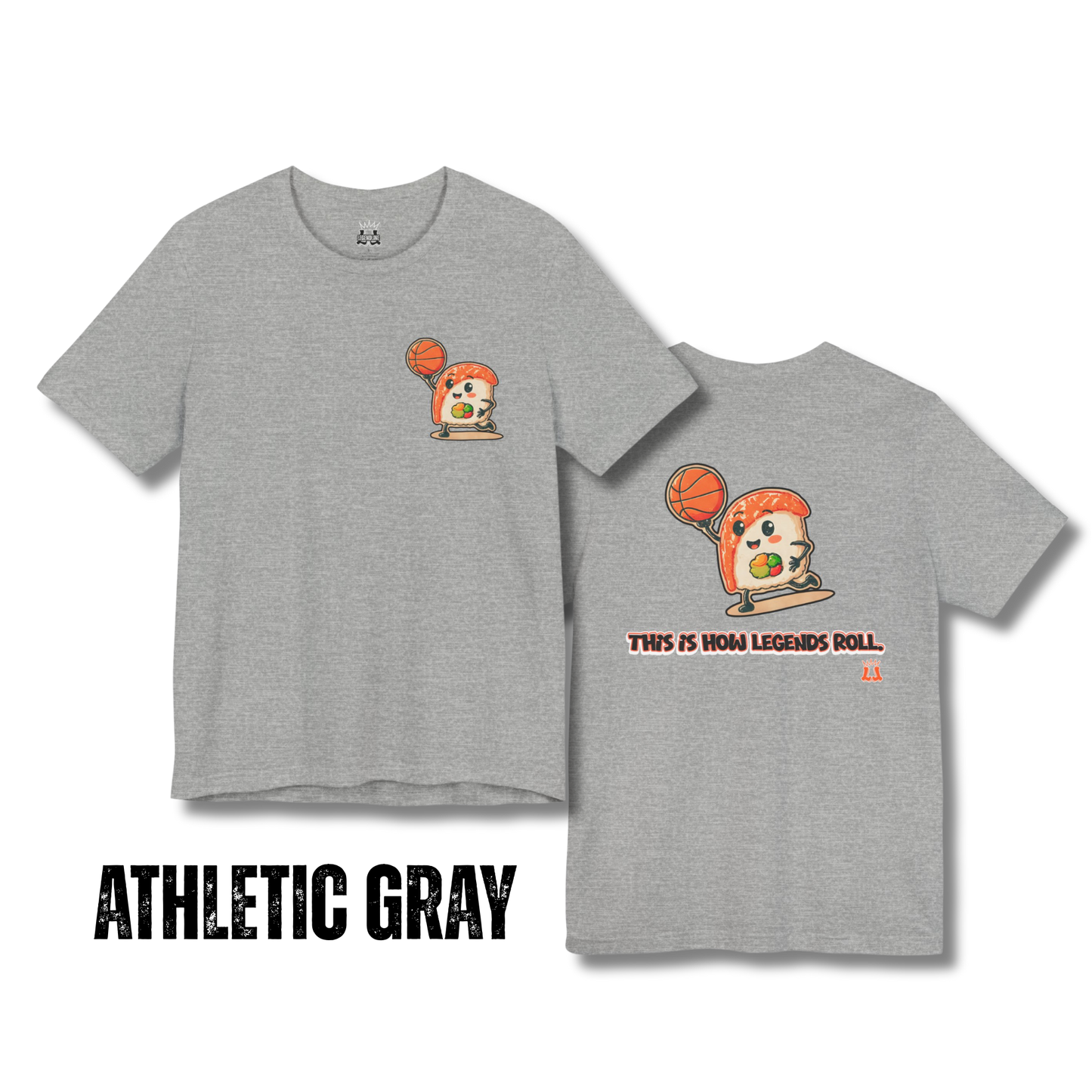 Adult Basketball Sushi "This is How Legends Roll" T-Shirt