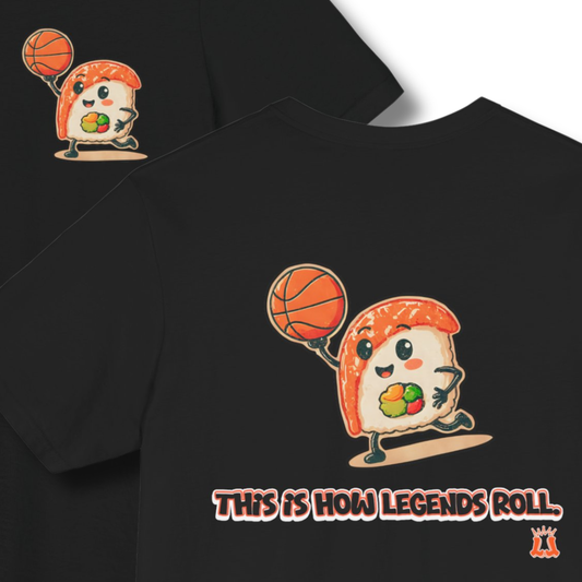 Adult Basketball Sushi "This is How Legends Roll" T-Shirt